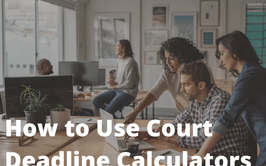 Free Court Deadline Calculator Guide to Court Date Calendaring